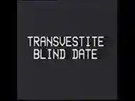 TRANSVESTITE BLIND DATE (UK early 90s) part 1